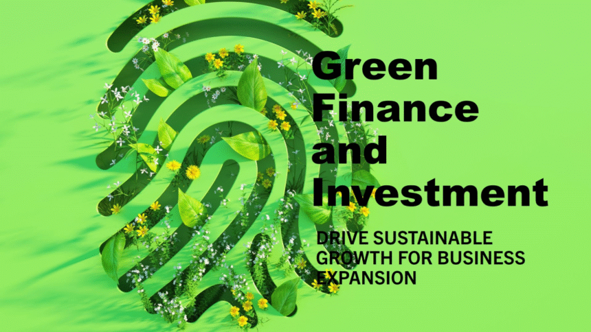Green Finance & Climate Investments: How 2026 Will Reward Sustainable Investors