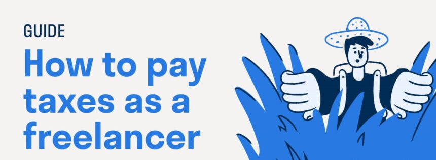 Freelancer's Guide to Taxes: Pay Less, Legally