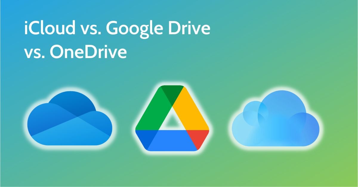 Cloud Storage Showdown: Google Drive vs OneDrive vs iCloud
